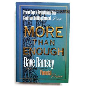 More Than Enough Proven Keys to Building Your Family & Financial Peace by Ramsey